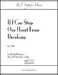 If I Can Stop One Heart From Breaking SATB choral sheet music cover